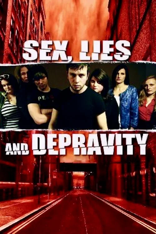 Sex, Lies and Depravity постер