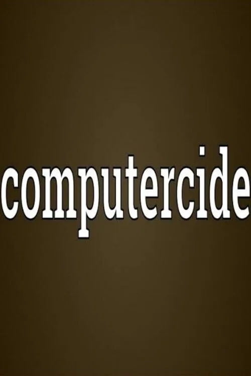 Computercide постер