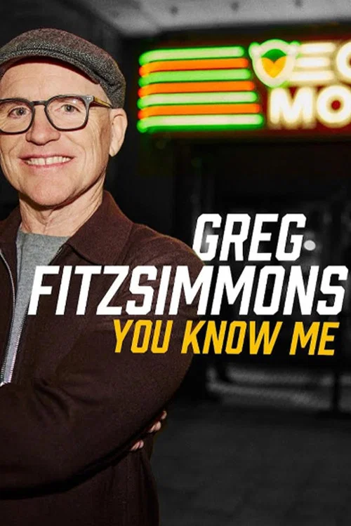 Greg Fitzsimmons: You Know Me постер