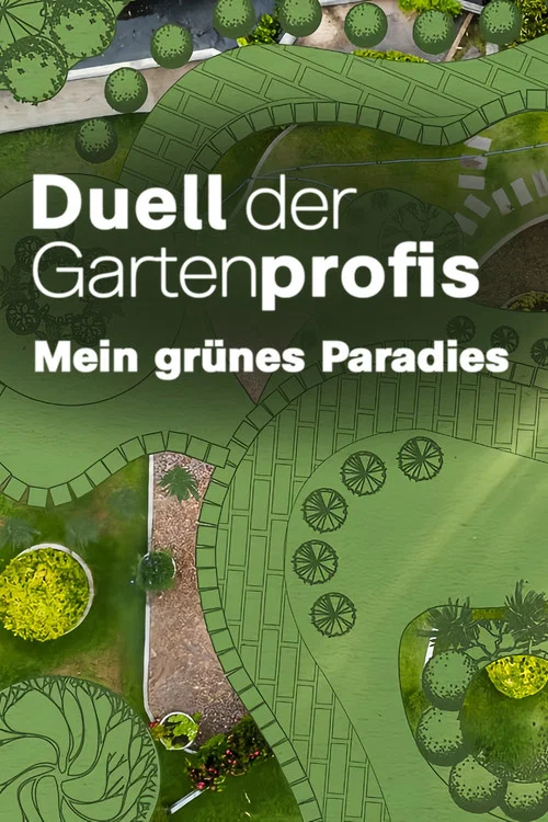 Duell der Gartenprofis - Mein grünes Paradies постер