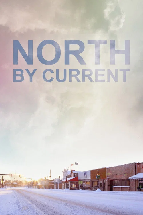 North by Current постер