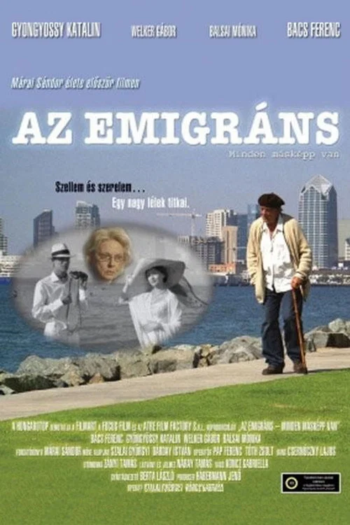Az emigráns - Minden másképp van постер