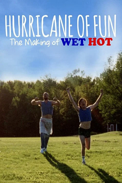 Hurricane of Fun: The Making of Wet Hot постер