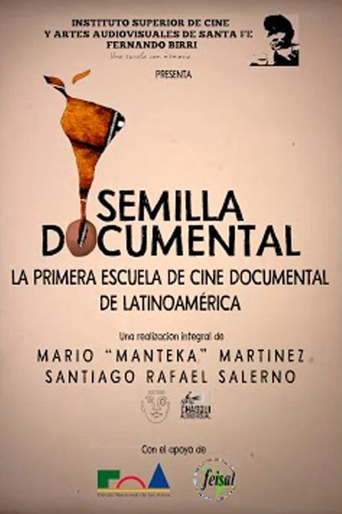 Semilla Documental, La primer Escuela de Cine de Latinoamérica постер