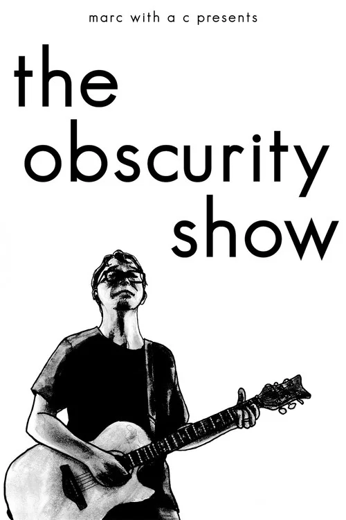 Marc With a C Presents: "The Obscurity Show" постер