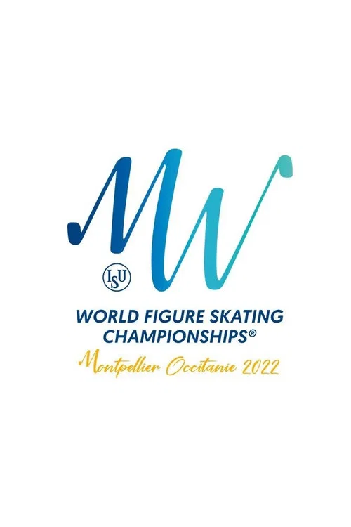 Exhibition Gala | ISU World Championships | Montpellier 2022 постер