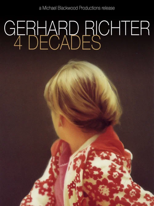 Gerhard Richter: 4 Decades постер