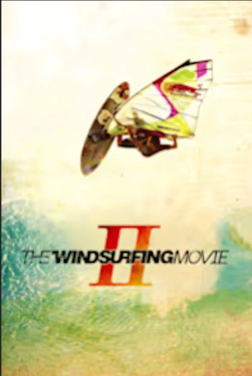 The Windsurfing Movie II постер