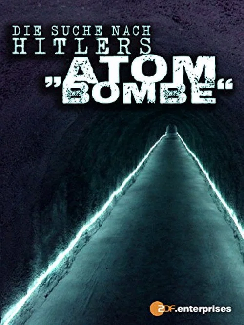 Die Suche nach Hitlers Atombombe постер