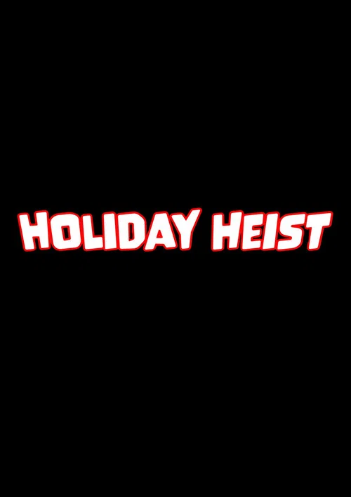 Holiday Heist постер