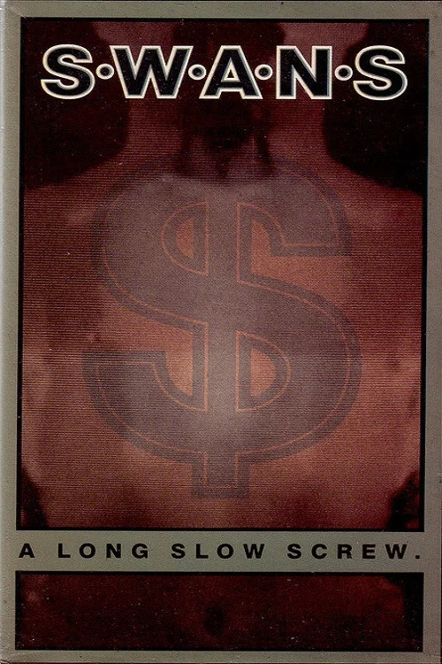 Swans: A Long Slow Screw. постер