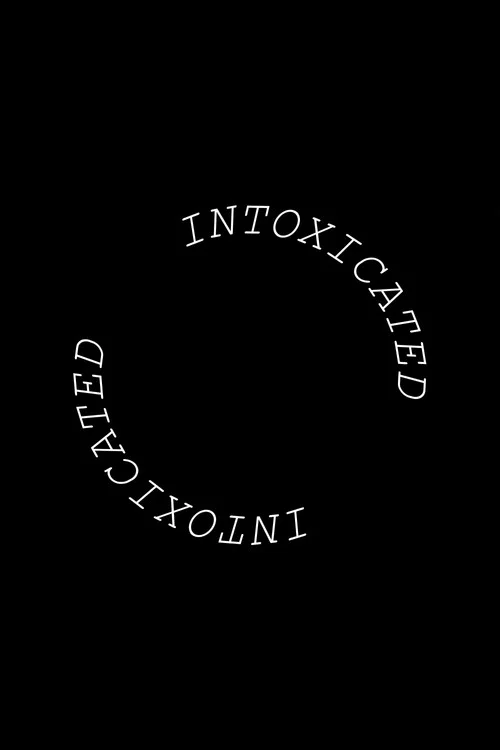 Intoxicated постер