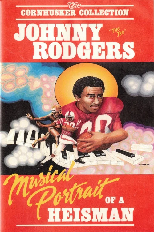 The Huskers: Johnny "The Jet" Rodgers - A Musical Portrait of a Heisman постер