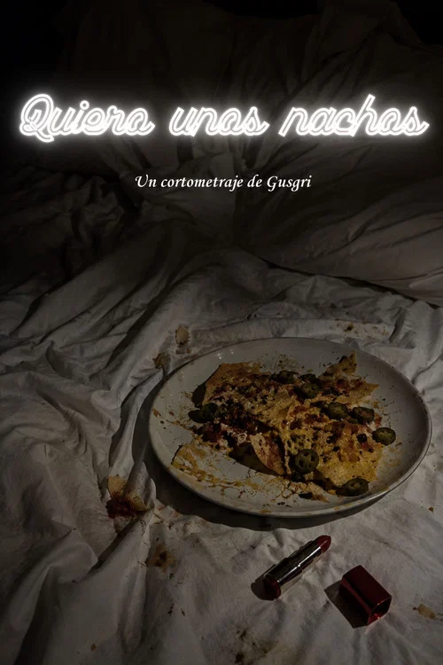 Quiero unos nachos постер