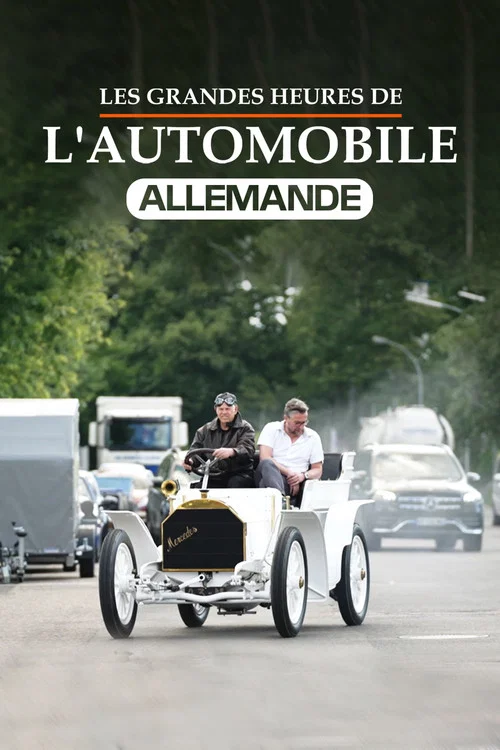 Les Grandes Heures de l'automobile allemande постер