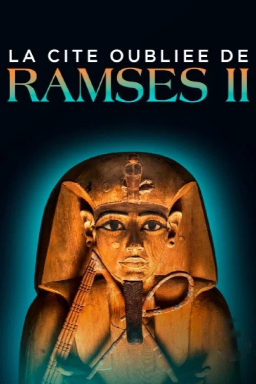 La Cité oubliée de Ramsès II постер