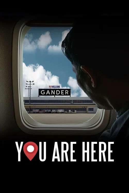 You Are Here: A Come From Away Story постер