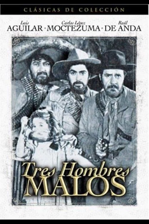 Tres hombres malos постер