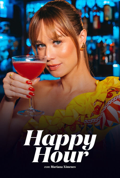 Happy Hour com Mariana Ximenes постер