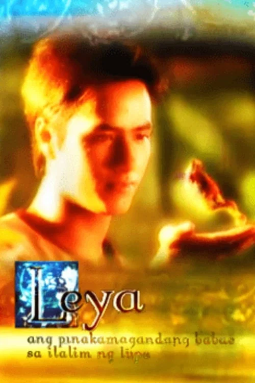 Leya, Ang Pinakamagandang Babae Sa Ilalim Ng Lupa постер