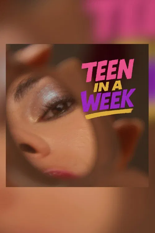 Teen in a Week постер
