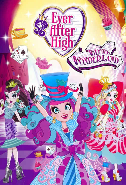 Ever After High: Way Too Wonderland постер