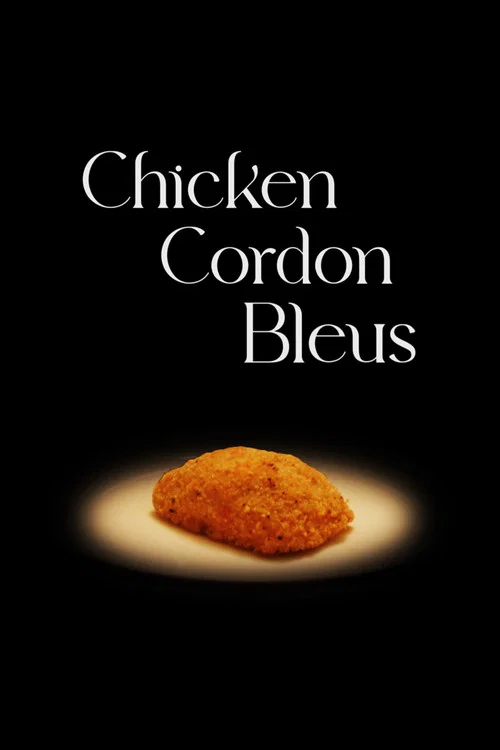 Chicken Cordon Bleus постер