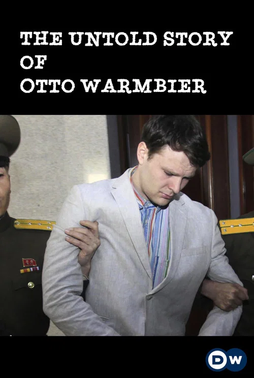 The Untold Story of Otto Warmbier постер