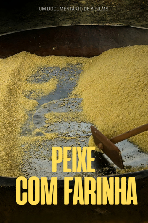 Peixe com Farinha постер