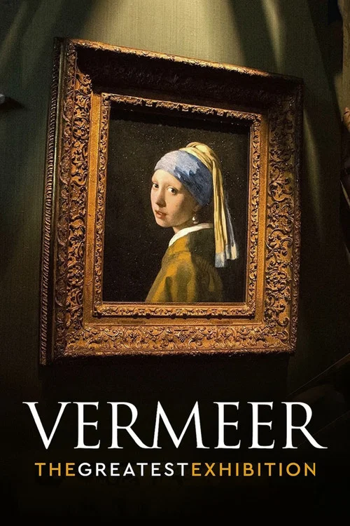 Vermeer: The Greatest Exhibition постер