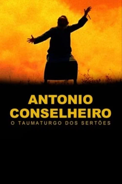 Antônio Conselheiro: O Taumaturgo dos Sertões постер