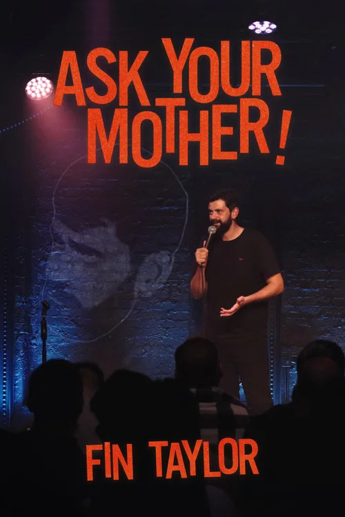 Fin Taylor: Ask Your Mother постер