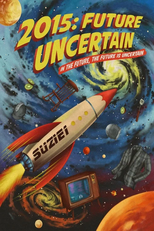 2015: Future Uncertain постер