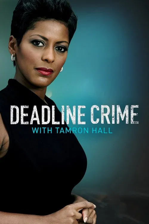 Deadline: Crime with Tamron Hall постер