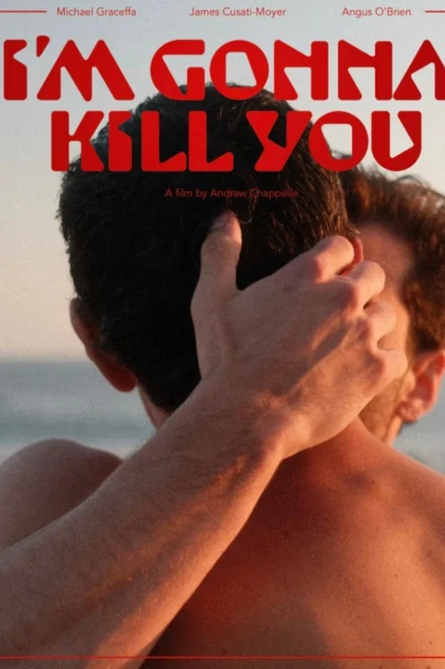 I'm Gonna Kill You постер
