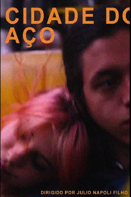 Cidade do Aço постер