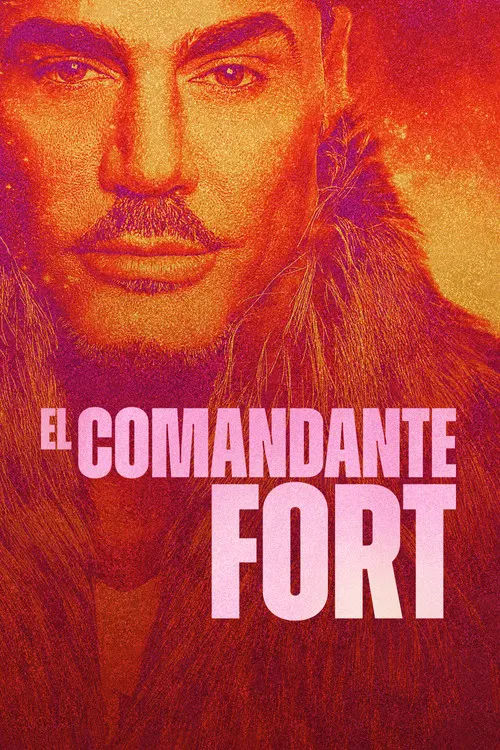 El Comandante Fort постер