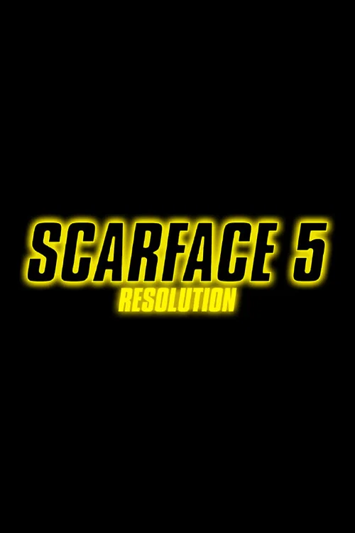 Scarface 5: Resolution постер