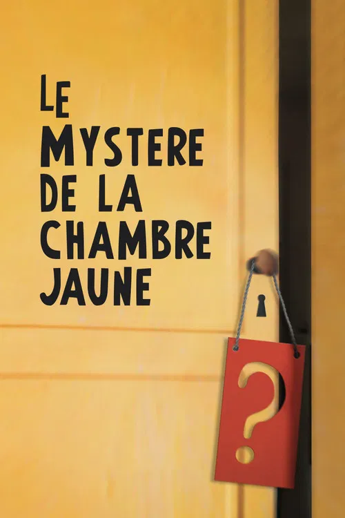 Le Mystère de la chambre jaune постер