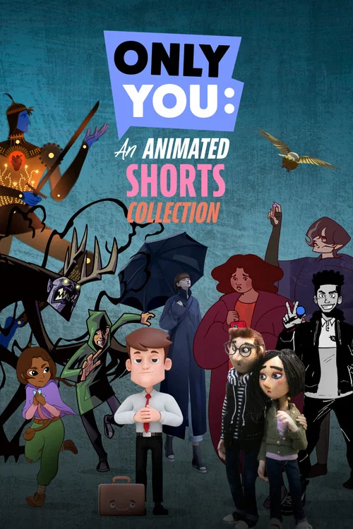 Only You: An Animated Shorts Collection постер