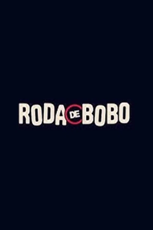 Roda de Bobo постер