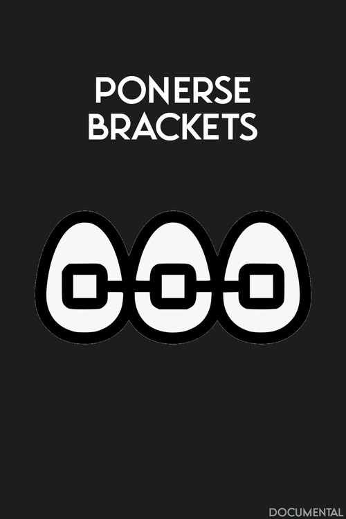 Ponerse Brackets постер