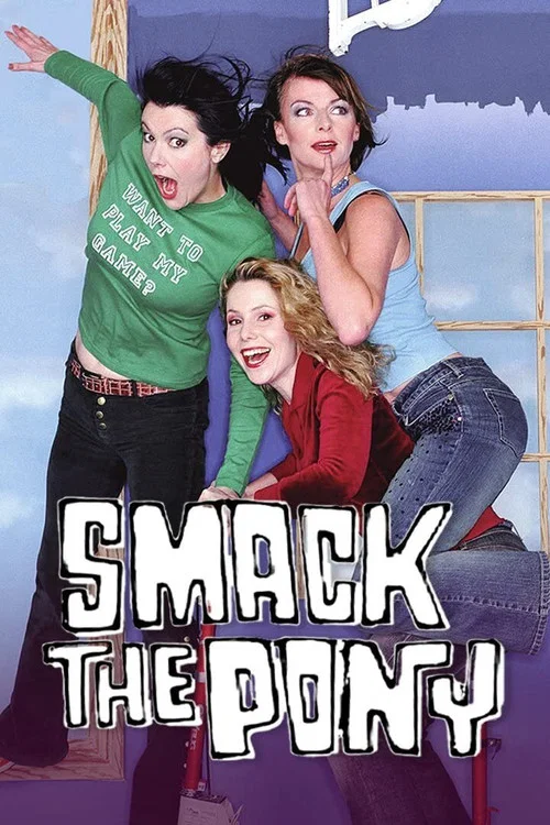 Smack the Pony постер