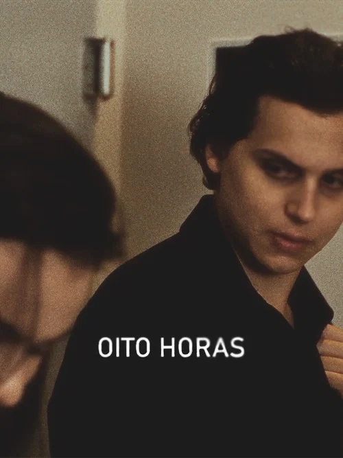 Oito Horas постер