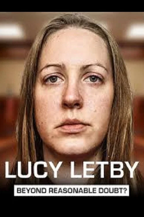 Lucy Letby: Beyond Reasonable Doubt? постер