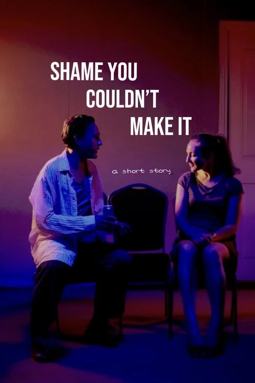 Shame You Couldn’t Make It постер