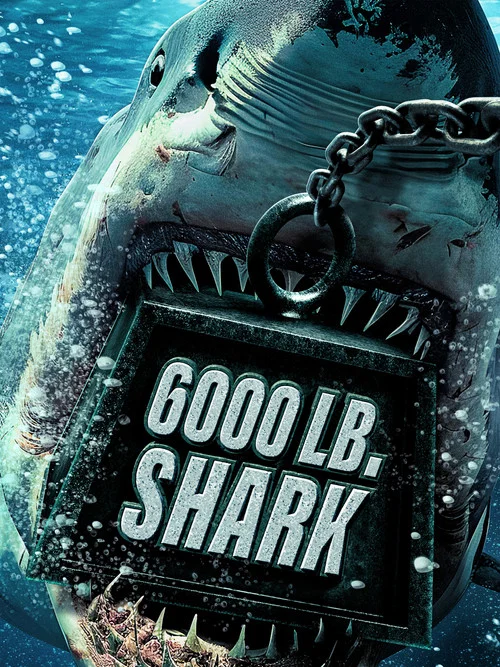 6000 LB Shark постер