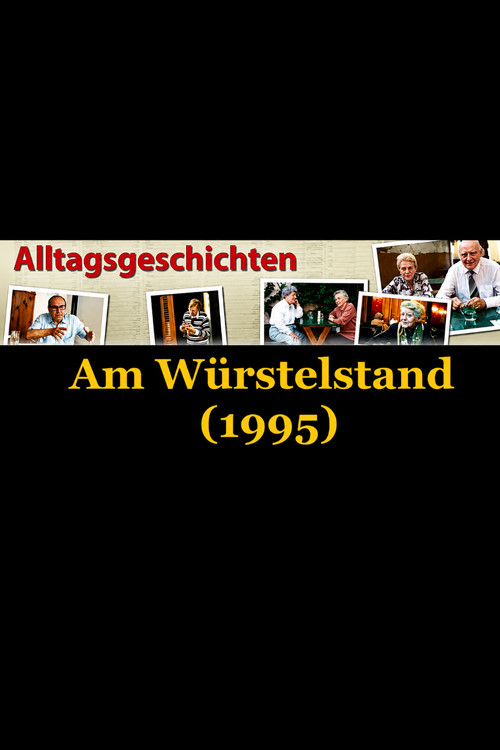 Alltagsgeschichte – Am Würstelstand постер