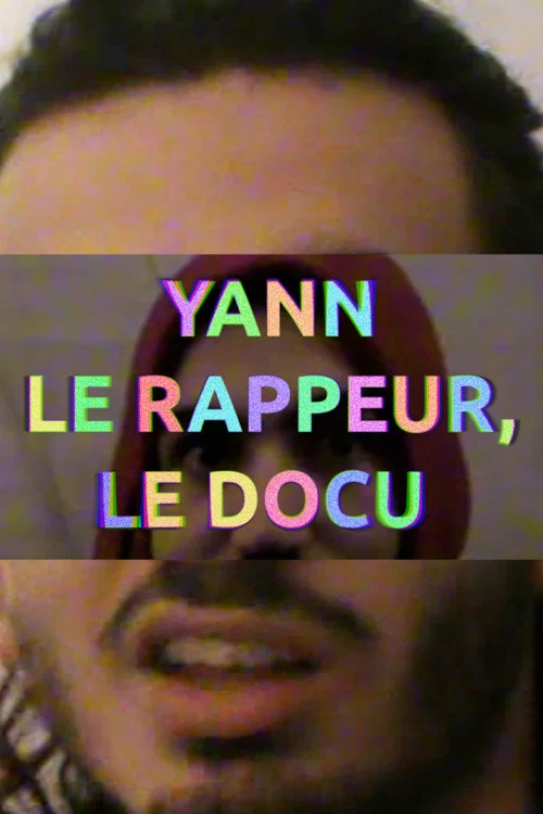 YANN LE RAPPEUR, LE DOCU постер