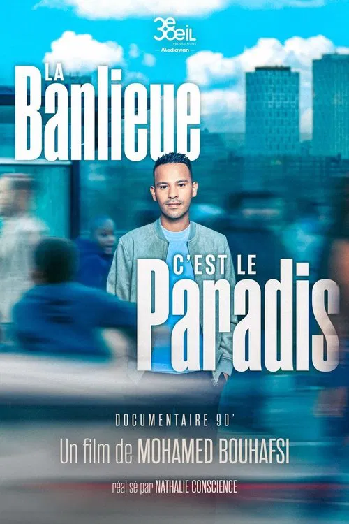La banlieue, c’est le paradis постер